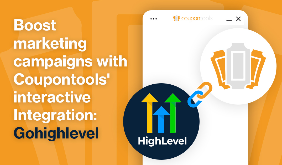 Boost marketing campaigns with Coupontools' interactive Integration: Gohighlevel