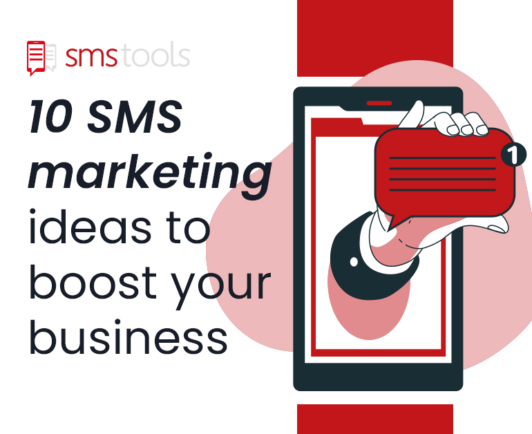 10 SMS marketing ideas to boost your business